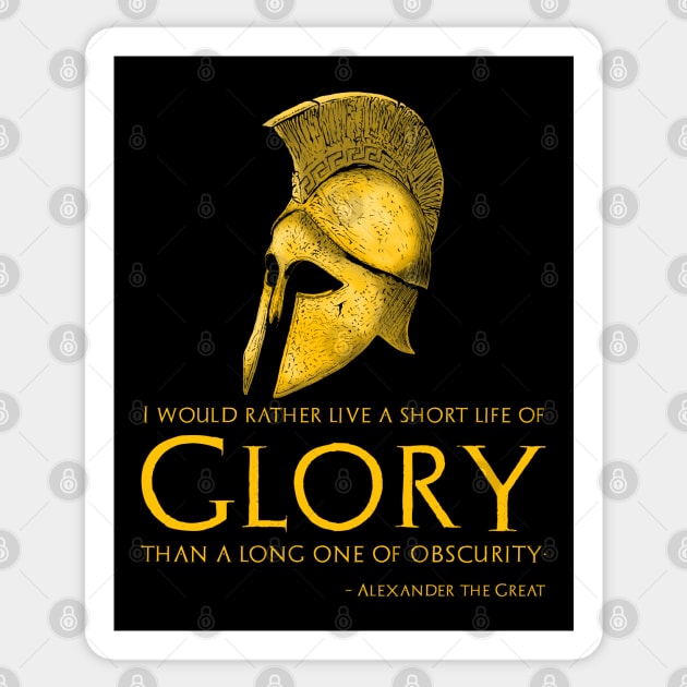 Motivational Inspiring Alexander The Great Quote On Glory Sticker by Styr Designs